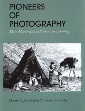 Pioneers of Photography: Their Achievements in Science and Technology