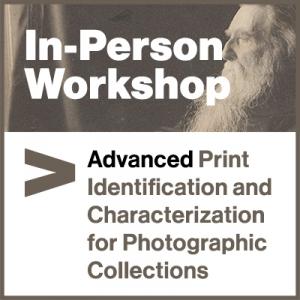 Workshop: Advanced Print Identification and Characterization for Photographic Collections